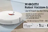 Xiaomi ra mắt loạt robot hút bụi cao cấp thế hệ mới nâng tầm chuẩn sống thông minh của người Việt