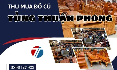 Đồ Cũ Tùng Thuận Phong - Công ty thu mua đồ cũ giá cao tại TPHCM