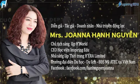 Diễn giả - Doanh nhân, Nhà truyền động lực Mrs. Joanna Hạnh Nguyễn: Câu chuyện kinh doanh và hành trình cuộc đời
