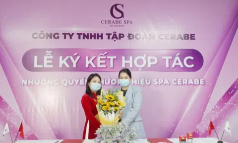 Lễ ký kết hợp tác toàn diện giữa Chuỗi nhượng quyền thương hiệu Spa Cerabe và Chủ Spa Nguyễn Thị Xinh