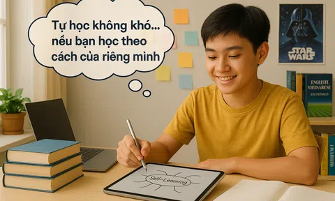 Tự học không khó… nếu bạn học theo cách của riêng mình