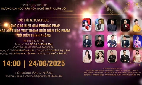Trường Đại học Văn hóa Nghệ thuật Quân đội tổ chức Hội nghị nghiệm thu đề tài khoa học “Nâng cao hiệu quả phương pháp phát âm tiếng Việt trong biểu diễn tác phẩm cổ điển thính phòng”