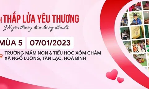 Hành trình thắp lửa yêu thương mùa 5 chính thức khởi động