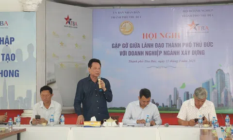 Hội nghị gặp gỡ giữa lãnh đạo thành phố Thủ Đức với doanh nghiệp xây dựng