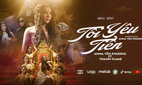 Ca khúc “Tôi yêu tiền” của Ca sĩ Anna Yến Phượng khuấy đảo mạng xã hội với nội dung thiết thực