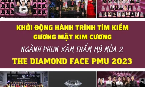 Khởi động hành trình tìm kiếm gương mặt kim cương ngành phun xăm thẩm mỹ mùa 2 - The Diamond Face PMU 2023