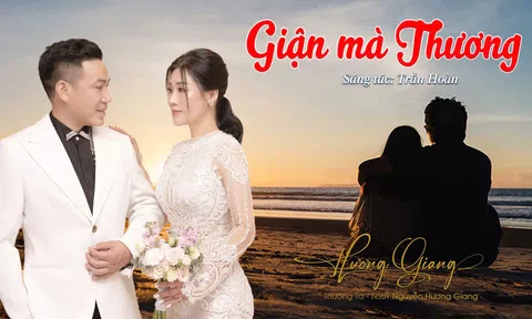 NSƯT Hương Giang ra mắt MV “Giận mà Thương”