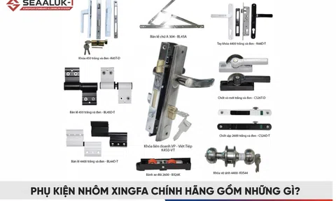 Chuẩn hóa lựa chọn phụ kiện nhôm hệ: Bí quyết đảm bảo chất lượng và tiết kiệm chi phí dài hạn