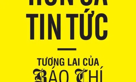 Hơn cả tin tức, tri thức quyết định tương lai của báo chí trong thời đại Công nghệ 4.0