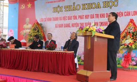 Thanh Hoá: Hội thảo khoa học Lịch sử hình thành và việc bảo tồn, phát huy giá trị khu di tích Điện Càn Long