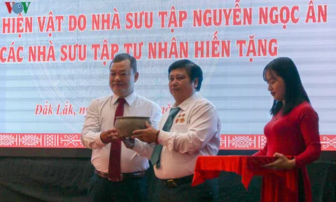Đăk Lăk tiếp nhận, trưng bày 800 tài liệu hiện vật do tư nhân hiến tặng