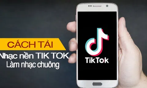 Cách tải nhạc từ Tik Tok về làm nhạc chuông điện thoại đơn giản nhất