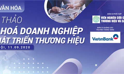 Hội thảo Văn hóa doanh nghiệp và Phát triển thương hiệu