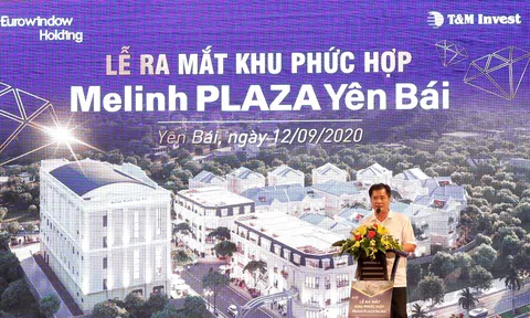 Eurowindow Holding chính thức ra mắt Khu phức hợp Melinh PLAZA Yên Bái