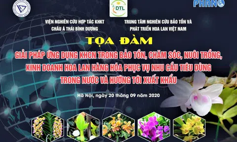 Giải pháp ứng dụng KHCN trong bảo tồn, chăm sóc, nuôi trồng, kinh doanh hoa lan hàng hóa phục vụ nhu cầu tiêu dùng trong nước và hướng tới xuất khẩu