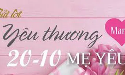 Lời chúc 20/10 hay và ý nghĩa dành tặng mẹ