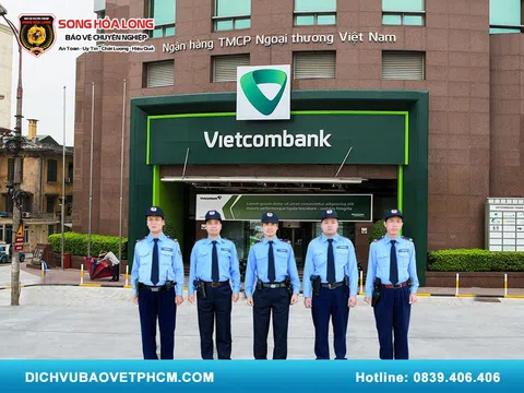 Song Hỏa Long Group cung cấp dịch vụ bảo vệ ngân hàng chuyên nghiệp & uy tín