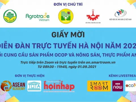 Diễn đàn trực tuyến Hà Nội năm 2021 kết nối cung cầu sản phẩm OCOP và nông sản, thực phẩm an toàn có nội dung gì?