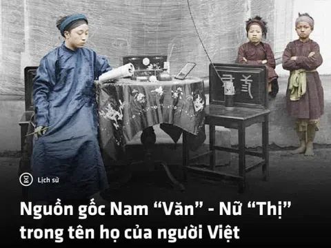 Tại sao người Việt đặt tên Nam gắn với "Văn" và Nữ gắn với "Thị"...?