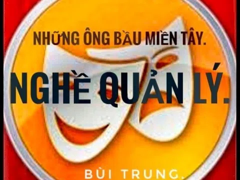 Những ông bầu miền Tây: Nghề quản lý