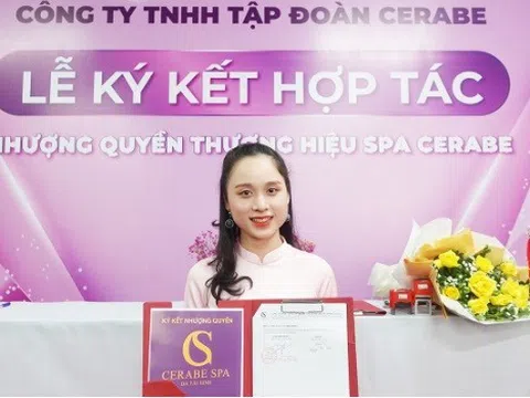 Lễ ký kết hợp tác giữa Chuỗi nhượng quyền thương hiệu Spa Cerabe và Bà chủ Spa Nguyễn Thị Lam