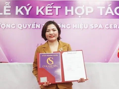 Lễ ký kết hợp tác giữa Chuỗi nhượng quyền thương hiệu Spa Cerabe và Đại lý Trần Thị An
