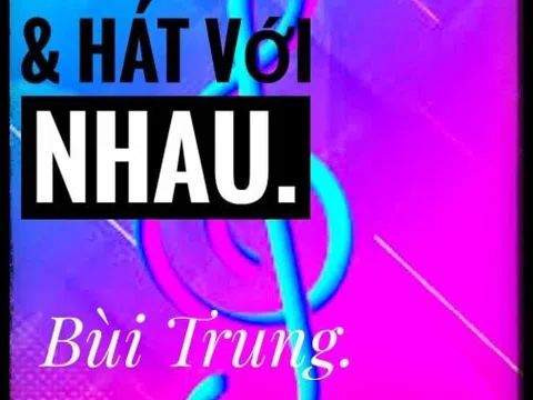 Phòng trà & hát với nhau?