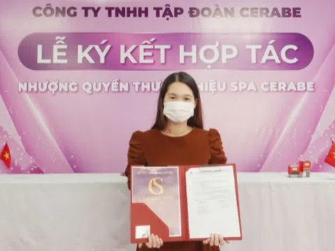 Lễ ký kết hợp tác toàn diện giữa Chuỗi nhượng quyền thương hiệu Spa Cerabe và Chủ Spa Nguyễn Thị Mơ