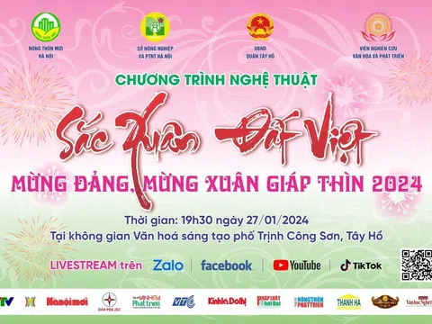 TRỰC TIẾP: Chương trình nghệ thuật “Sắc Xuân Đất Việt - Mừng Đảng, Mừng Xuân Giáp Thìn 2024”