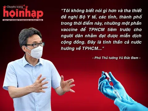 PTT Vũ Đức Đam đề nghị các tỉnh thành nhường một phần vaccine để TPHCM tiêm trước