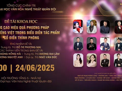 Trường Đại học Văn hóa Nghệ thuật Quân đội nghiệm thu đề tài nghiên cứu về phát âm tiếng Việt trong biểu diễn Cổ điển - Thính phòng