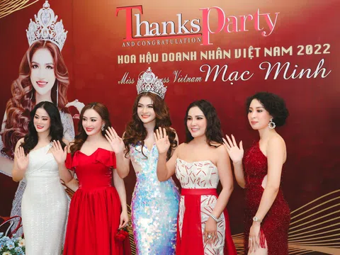 Sau đăng quang: Hoa hậu Mạc Thị Minh tổ chức đêm Thanks Party đầy ý nghĩa