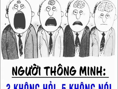 Người thông minh: 3 không hỏi, 5 không nói