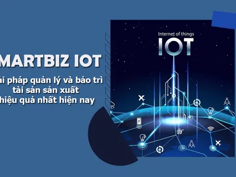 SmartBiz IoT - Giải pháp quản lý và bảo trì tài sản sản xuất hiệu quả nhất hiện nay