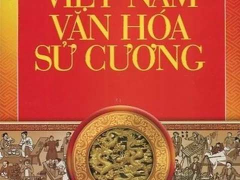 Mấy suy nghĩ khi đọc cuốn "Việt Nam văn hoá sử cương" của Đào Duy Anh