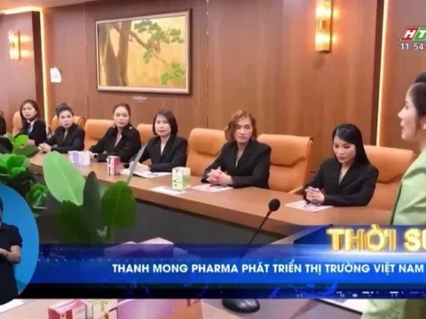 Truyền hình nói gì về thương hiệu chăm sóc sức khỏe, sắc đẹp Thanh Mong Pharma?