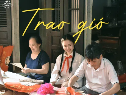 "Trao Gió" – Hành trình kết nối những giá trị văn hóa qua từng thế hệ