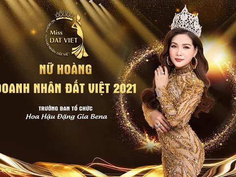 Chính thức khởi động cuộc thi Nữ hoàng Doanh nhân đất Việt 2021