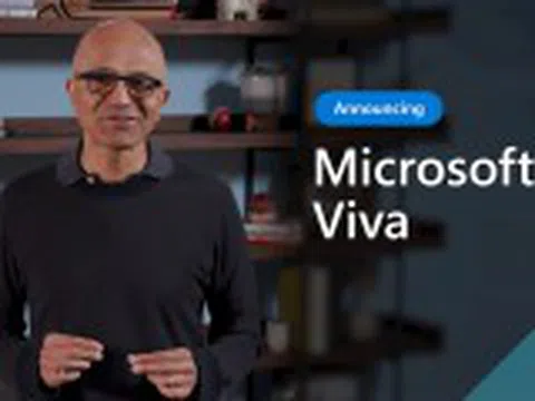 Microsoft ra mắt nền tảng Viva mới, sẽ được triển khai trong năm 2021