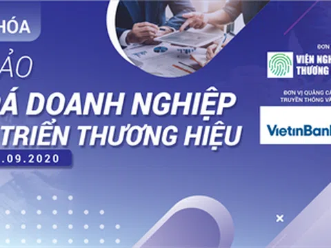 Hội thảo Văn hóa doanh nghiệp và Phát triển thương hiệu