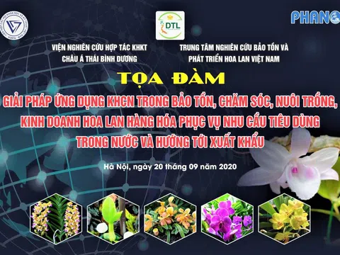 Giải pháp ứng dụng KHCN trong bảo tồn, chăm sóc, nuôi trồng, kinh doanh hoa lan hàng hóa phục vụ nhu cầu tiêu dùng trong nước và hướng tới xuất khẩu